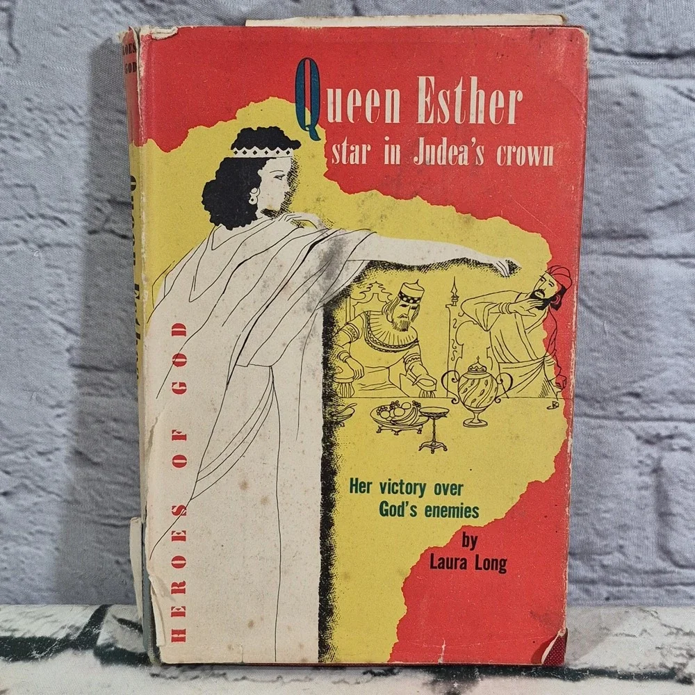 Queen Esther: Star in Judea's Crown by Laura Long (1955).   Hdbk w/Jacket